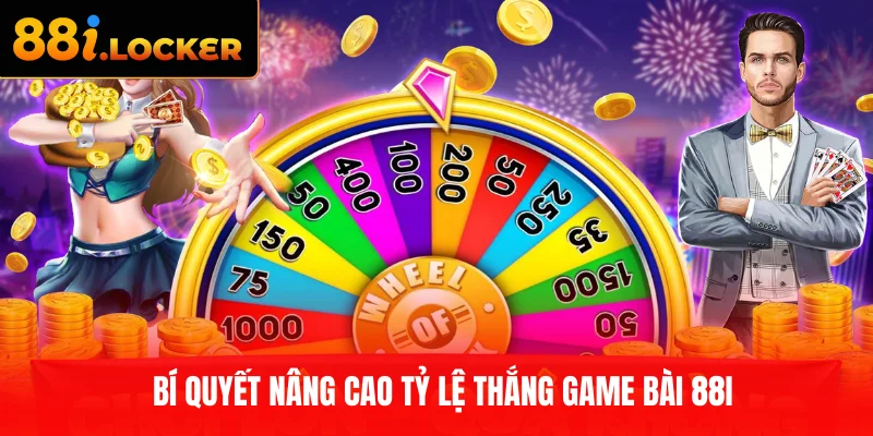Bí quyết nâng cao tỷ lệ thắng game bài 88I