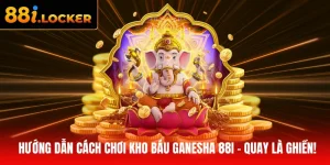 Cách chơi kho báu Ganesha 88I