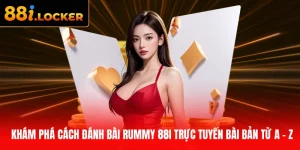 cách đánh bài Rummy 88I