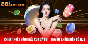 Chiến Thuật Đánh Bầu Cua Cá 88I