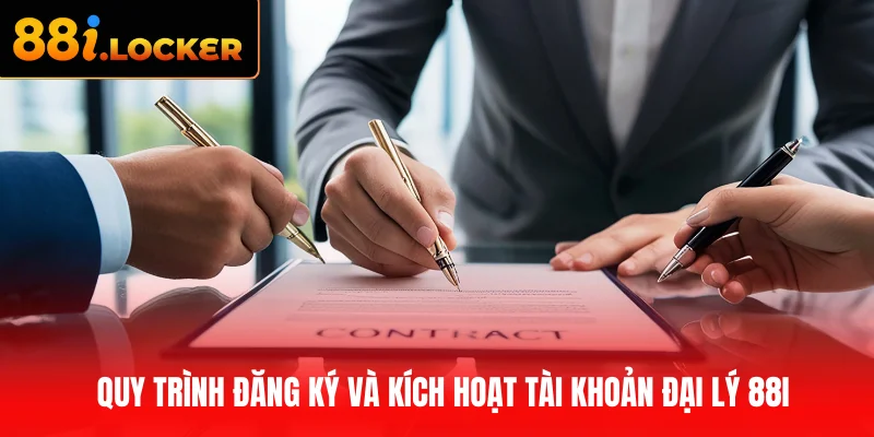 Quy trình đăng ký và kích hoạt tài khoản đại lý 88I
