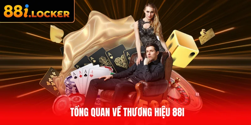 Tổng quan về thương hiệu 88I